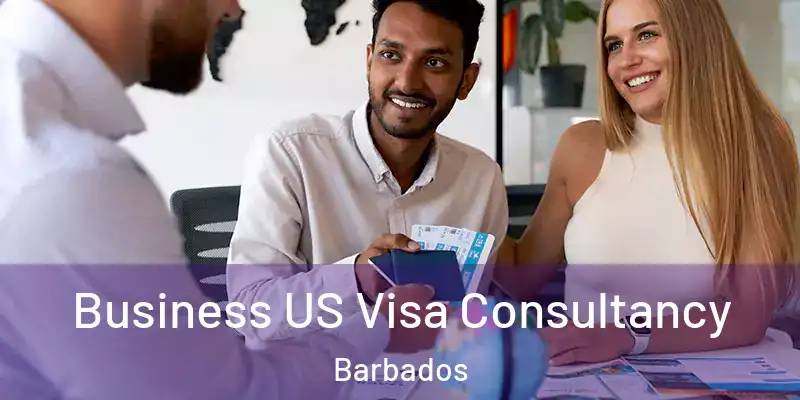  Business US Visa Consultancy Barbados