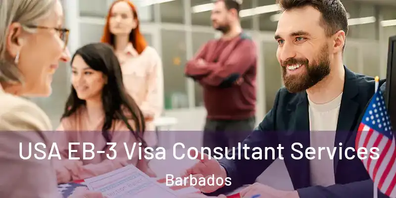  USA EB-3 Visa Consultant Services Barbados